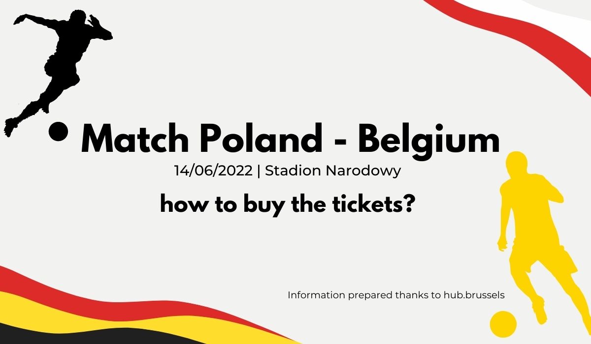 14.06 Match Poland - Belgium How to buy the tickets?