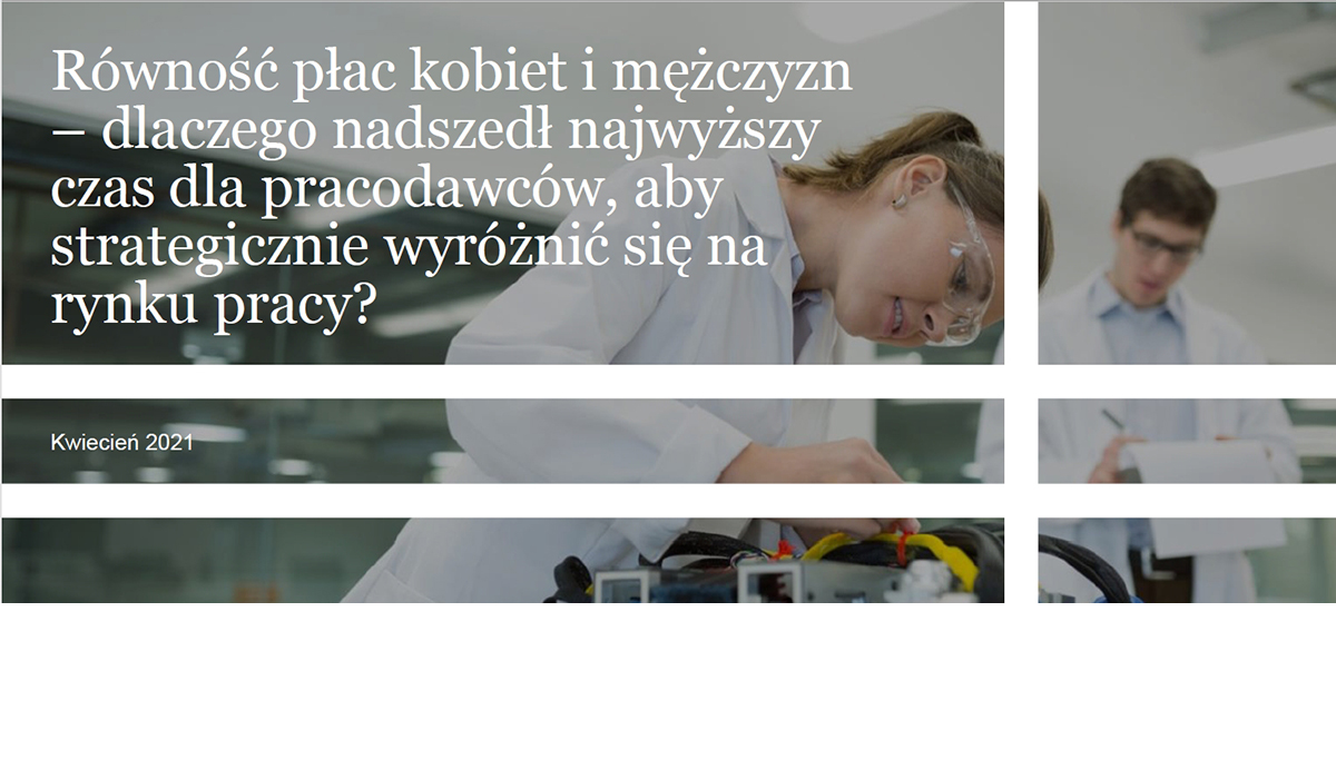 Równość płac kobiet i mężczyzn – dlaczego nadszedł najwyższy czas dla pracodawców, aby strategicznie wyróżnić się na rynku pracy