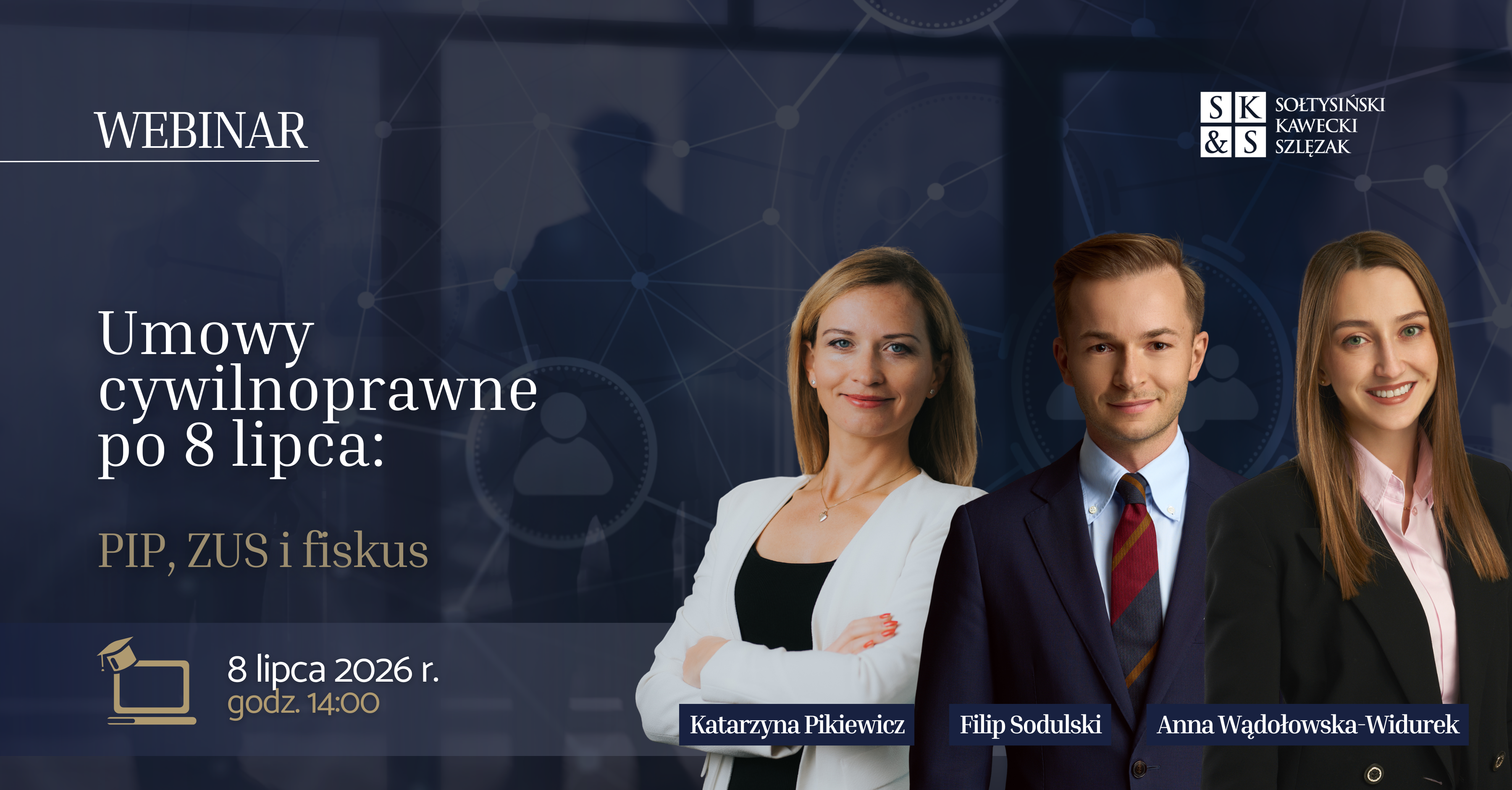 Civil Law Contracts After 8 July: Labour Inspectorate, Social Security and Tax Authorities | SK&S | Webinar