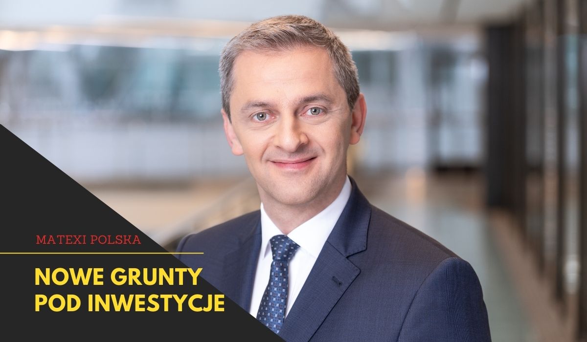 Matexi Polska zwiększa potencjał inwestycyjny