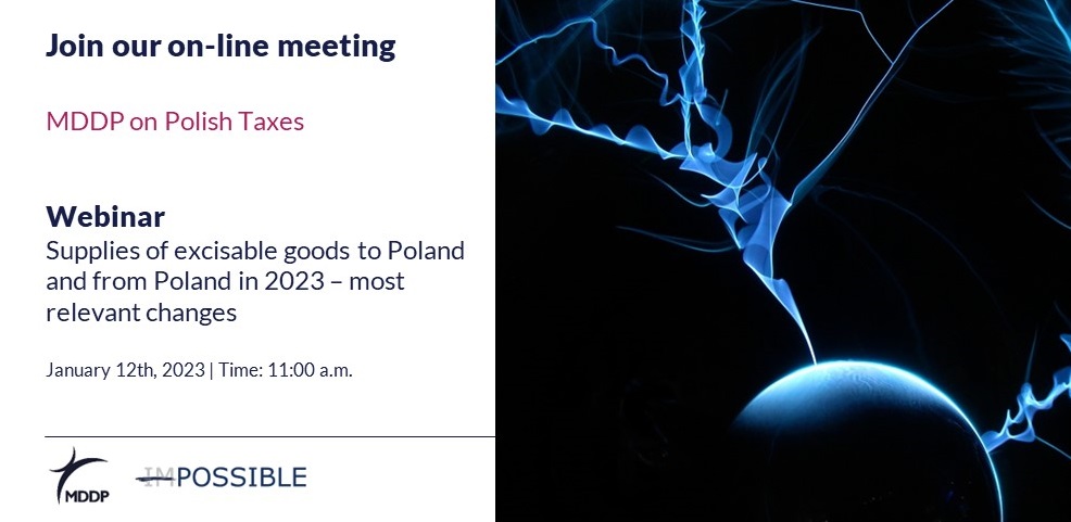 MDDP on Polish Taxes I Supplies of excisable goods to Poland and from Poland in 2023 – most relevant changes